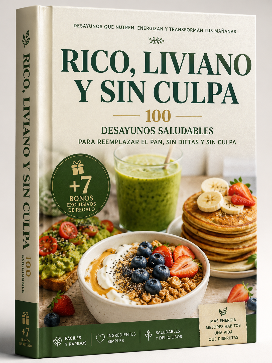 100 DESAYUNOS SALUDABLES PARA REMPLAZAR EL PAN